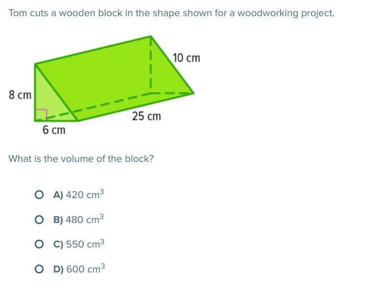 Tom cuts a wooden block in the shape shown for a woodworking project. What is the-example-1