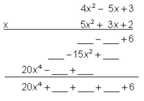 5. Use the vertical method to multiply two trinomials. 4x^2-5x+3*5x^2+3x+2 Please-example-1