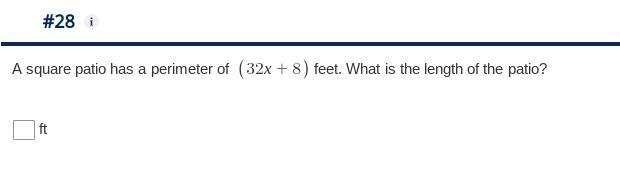 A square patio has a perimeter of (32x+8) feet. What is the length of the patio?-example-1