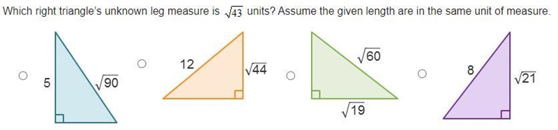 Which right triangle’s unknown leg measure is StartRoot √43 EndRoot units? Assume-example-1