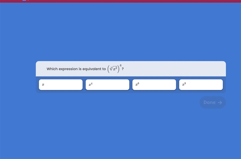 Which expression is equivalent to (3√x^2)^6-example-1