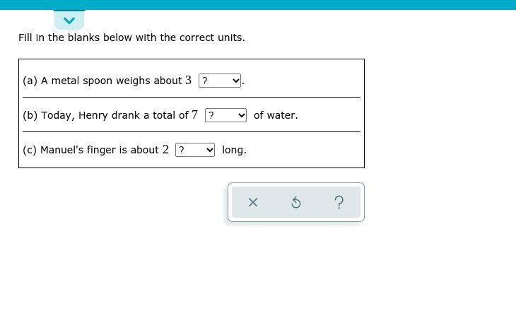 Fill in the blanks below with the correct units.-example-1