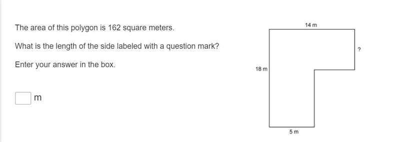 The area of this polygon is 162 square meters. What is the length of the side labeled-example-1