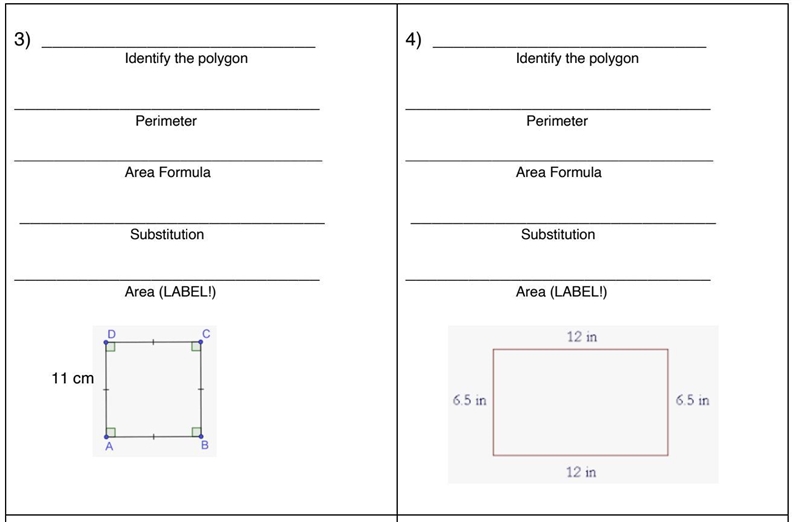 Name the figure shown. Find the perimeter and area of each polygon. Label and show-example-1