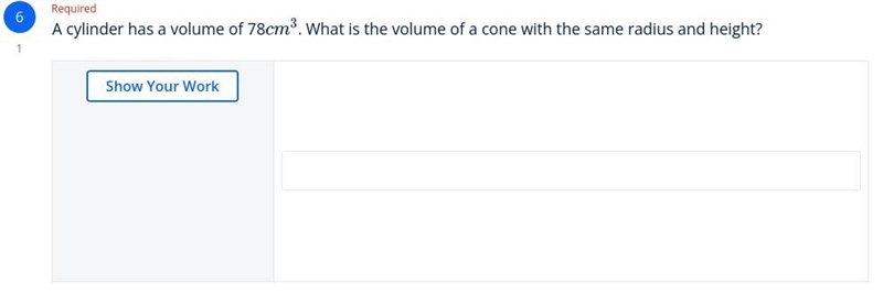 A cylinder has a volume of 78cm3 What is the volume of a cone with the same radius-example-1