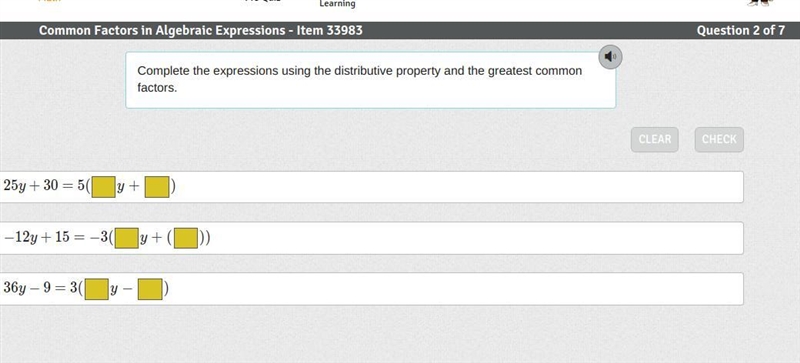 Complete the expressions using the distributive property and the greatest common factors-example-1