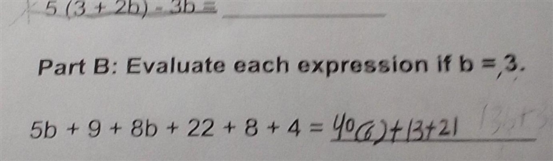 Part b evaluate each expression if b = 3 5 b + 9 + 8B + 22 + 8 + 4​-example-1