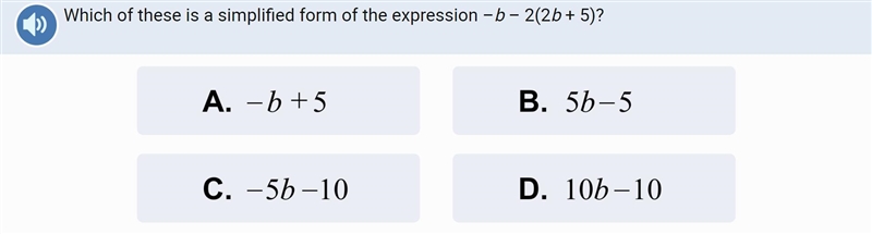 Which of these is a simplified form of the expression –b – 2(2b + 5)?-example-1