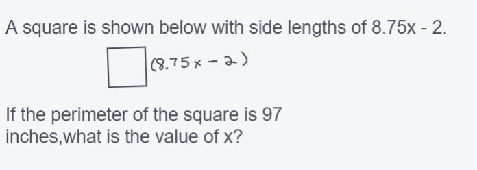 A square shown in the picture has a side length of 8.75x-2 If the perimeter of the-example-1