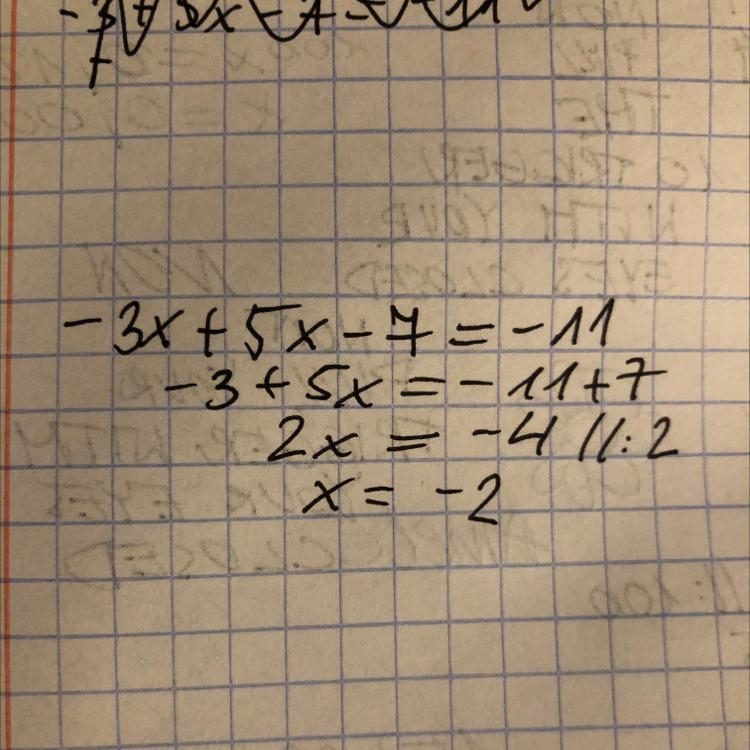 The solution to -3x + 5x - 7 = -11 is _____. -1/2 -9 -2 1/4 -2-example-1