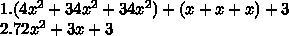 Consider the expression 4x^2+x+34x 2 +x+34, x, squared, plus, x, plus, 3. Complete-example-1