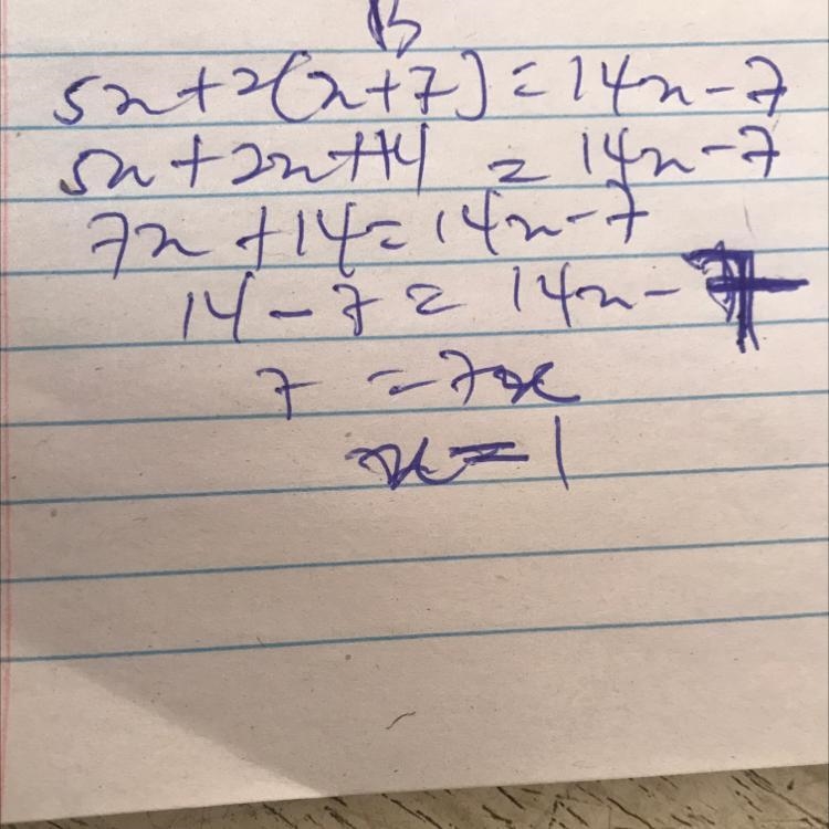 5x + 2(x + 7) = 14x – 7 The first one to answer gets brainalist. Social Test.-example-1