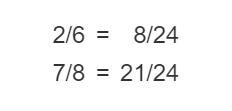 What is the least common denominator of 2/6 and 7/8-example-1