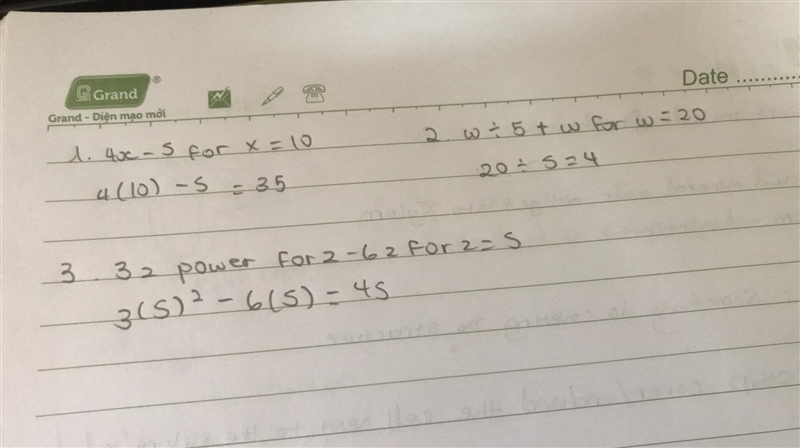 1. 4x - 5 for x =10 2. w ➗ 5 + w for w =20 3. 3z power of 2 -6z for z =5 Please help-example-1