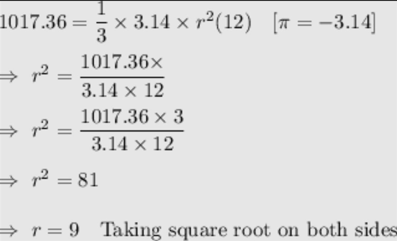 The volume of this cone is 1,017.36 cubic inches. The radius is 9 inches. What is-example-1