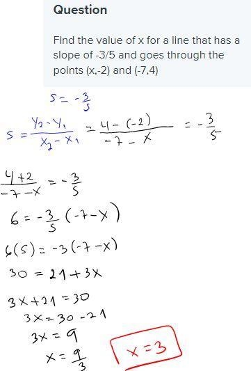 Find the value of x for a line that has a slope of -3/5 and goes through the points-example-1