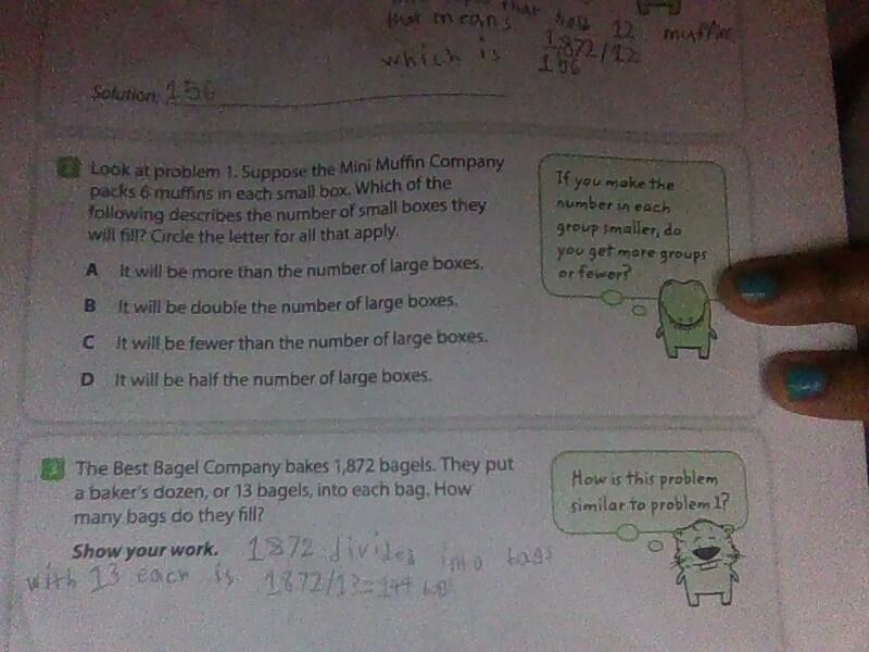 Look at problem 1. Suppose Mini Muffin Company packs 4 muffins in each small box.Which-example-1