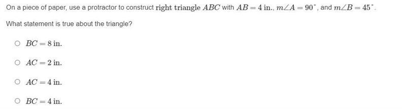 On a piece of paper, use a protractor to construct right triangle ABC with AB=4 in-example-1