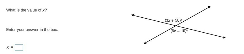 What is the value of x? Enter your answer in the box. x = Two intersection lines. Angle-example-1