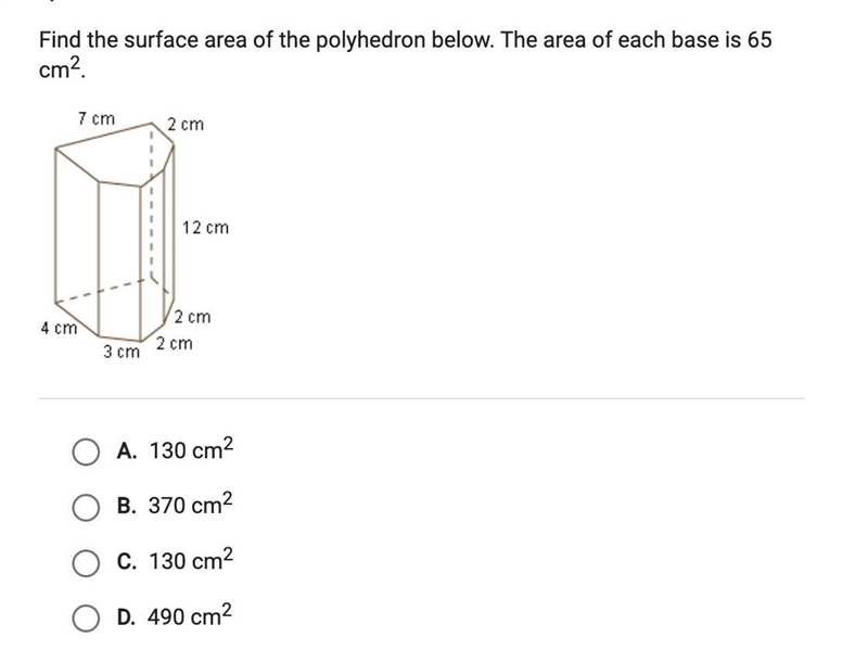 Find the surface area of the polyhedron below. The area of each base is 65 cm2. A-example-1