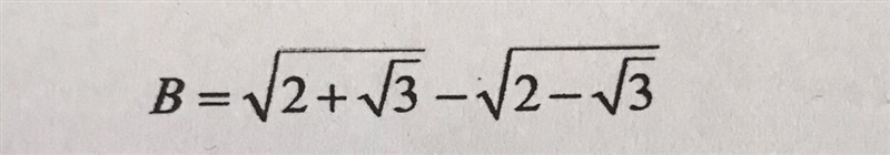 Find the solution B=√2+√3-√2-√3-example-1