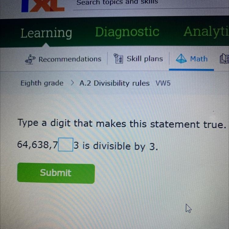 Type a digit that makes this statement true. 64,638,7 3 is divisible by 3.-example-1