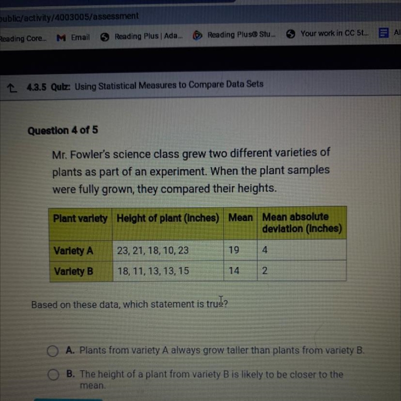 Please help Mr. Fowler's science class grew two different varieties of plants as part-example-1