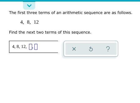 The first three terms of an arithmetic sequence are as follows.-example-1