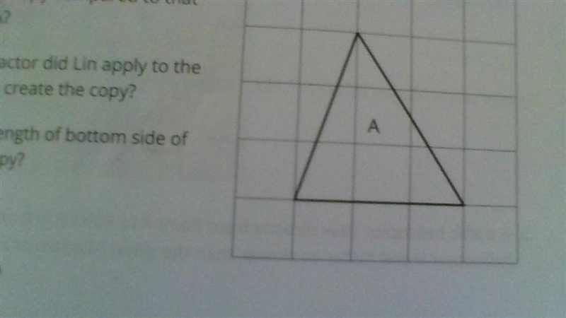 How many times larger is the area of the scale copy compared to that Triangle A?-example-1