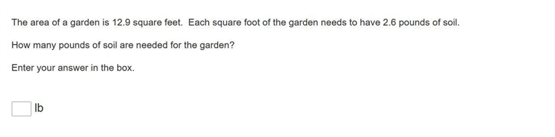 The area of a garden is 12.9 square feet. Each square foot of the garden needs to-example-1