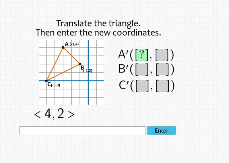 Translate the triangle. Then enter the new coordinates-example-1