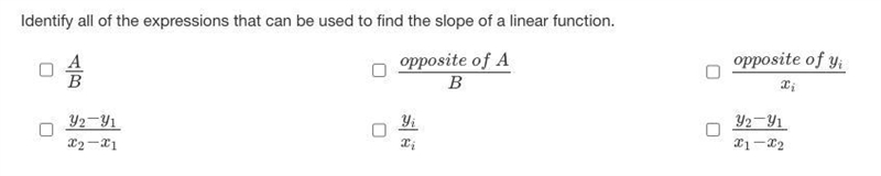 Identify all of the expressions that can be used to find the slope of a linear function-example-1