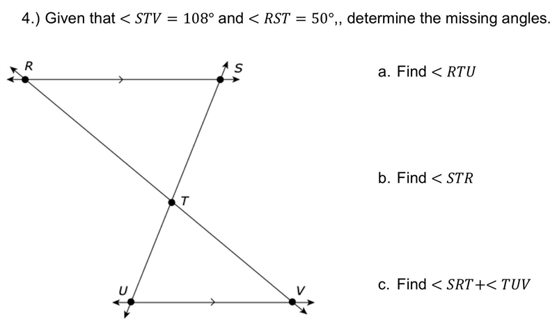 Given that ∠STV = 108° and ∠RST = 50°, determine the missing angles: a. Find ∠RTU-example-1