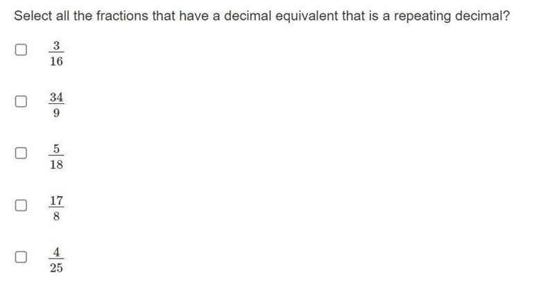 Select all the fractions that have a decimal equivalent that is a repeating decimal-example-1