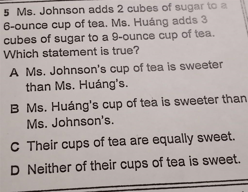 Ms. Johnson adds 2 cubes of suger to a 6 ounce cup of tea. Ms. Huáng adds 3 cubes-example-1