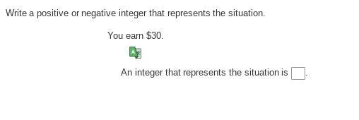 Write a positive or negative integer that represents the situation.-example-1