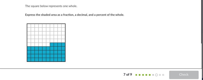 The square below represents one whole. Express the shaded area as a fraction, a decimal-example-1