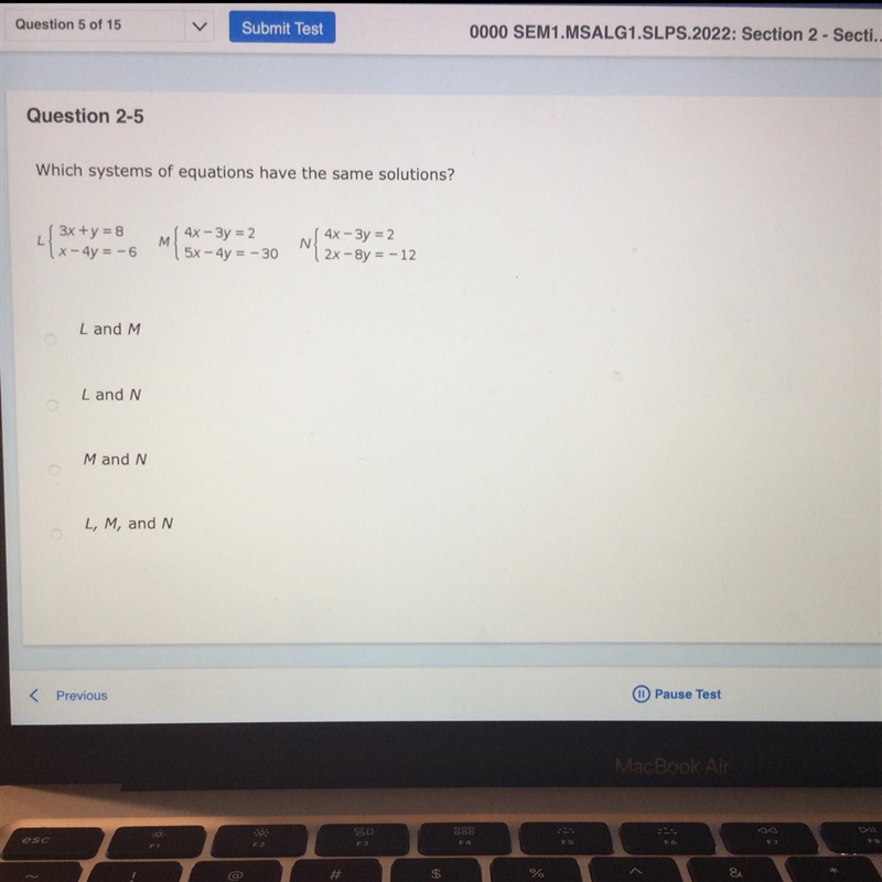 Which system of equations have the same solutions? A. L and M B. L and N C. M and-example-1