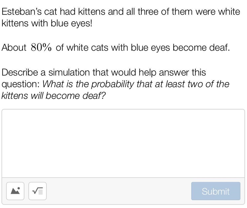 Esteban’s cat had kittens and all three of them were white kittens with blue eyes-example-1