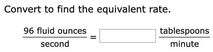 Convert to find the equivalent rate.-example-1