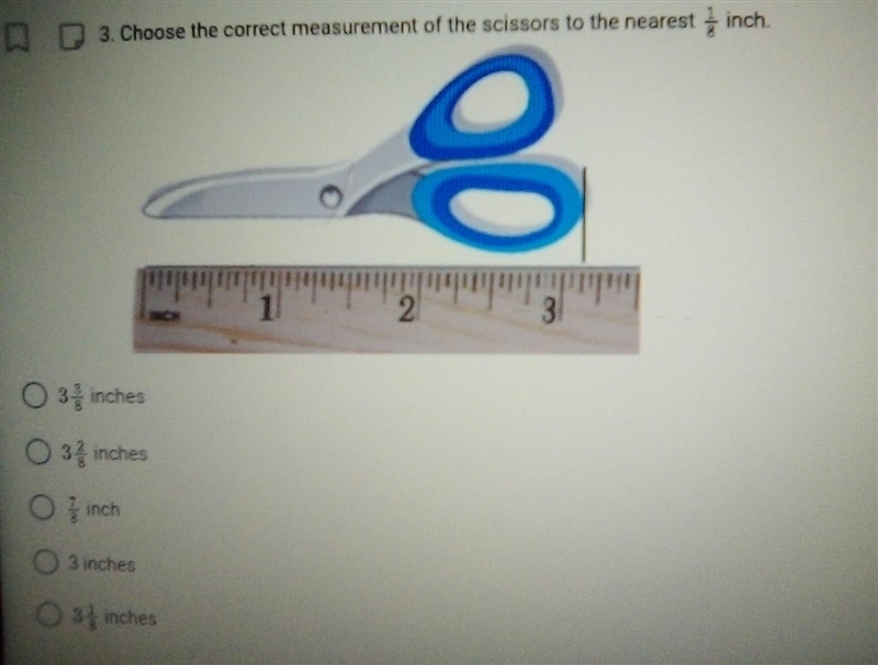 Choose the correct measurement of the scissors to the nearest 1 8 inch ​-example-1