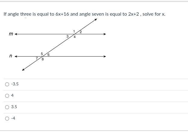 If angle three is equal to 6x+16 and angle seven is equal to 2x+2 , solve for x.-example-1