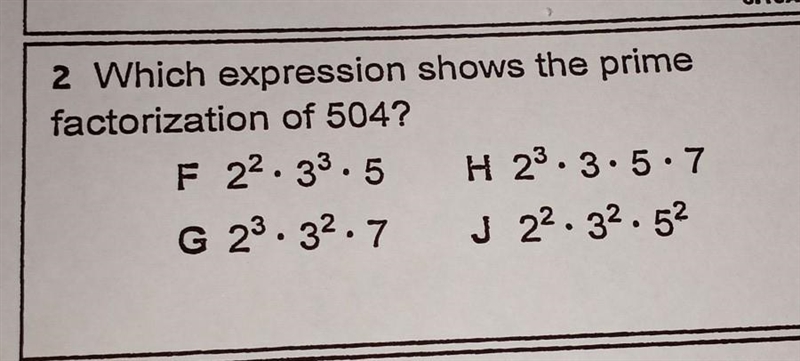 Which expression shows prim factorization of 504?​-example-1