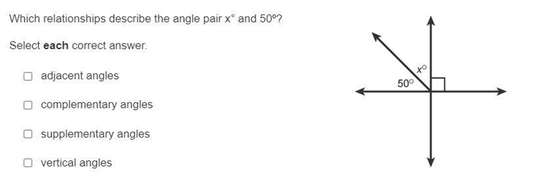 Which relationships describe the angle pair x° and 50º? Select each correct answer-example-1