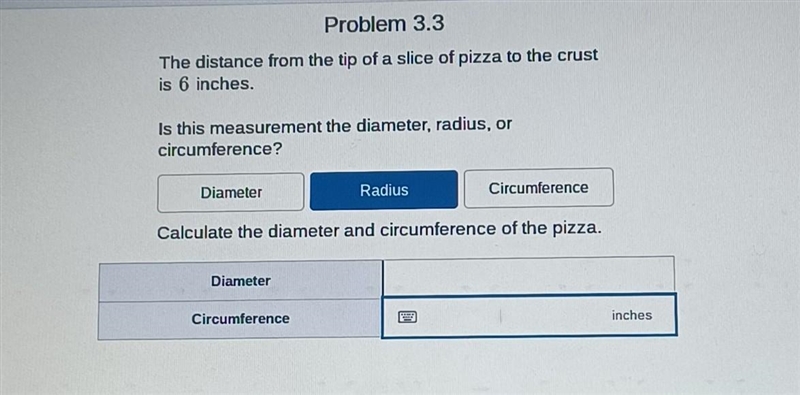 Please help me. I need the answer if its diameter, radius, or circumference. After-example-1