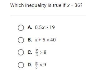 Which inequality is true if x=36-example-1