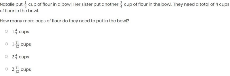 Natalie put 1/3 cup of flour in a bowl. Her sister put another 3/4 cup of flour in-example-1