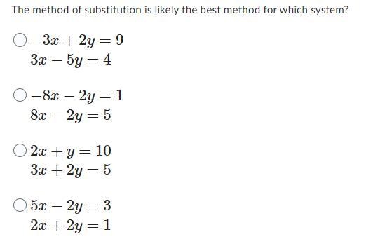 1. The method of substitution is likely the best method for which system?-example-1