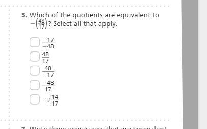 Which of the quotients are equivalent to -( 48/17 )? Select all that apply-example-1