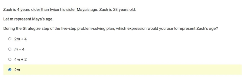 Zach is 4 years older than twice his sister Maya’s age. Zach is 28 years old.-example-1